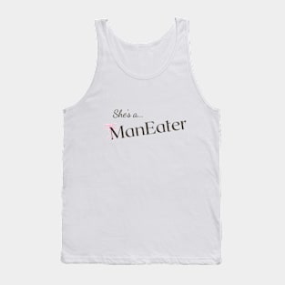 she's a maneater Tank Top
